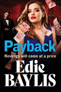 Payback: The explosive, gritty gangland thriller from Edie Baylis