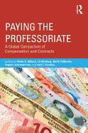 Paying the Professoriate: A Global Comparison of Compensation and Contracts
