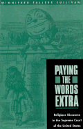Paying the Words Extra: Religious Discourse in the Supreme Court of the United States