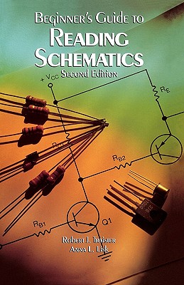 PBS Beginners Guide to Reading Schematics 2/E - Traister, Robert J, and Traister Robert, and Lisk Anna