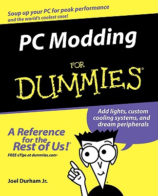 PC Modding for Dummies - Durham, Joel