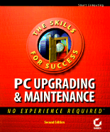 PC Upgrading & Maintenance: No Experience Required