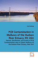 PCB Contamination in Molluscs of the Hudson River Estuary, NY, USA