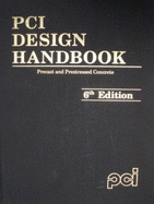 PCI Design Handbook: Precast and Prestressed Concrete - Precast Prestressed Concrete Institute