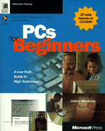 PCs for Beginners: A Low-Tech Guide to High Technology