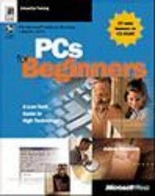 PCs for Beginners: A Low-Tech Guide to High Technology - Woodcock, JoAnne