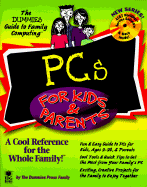 PCs for Kids and Parents: With CDROM