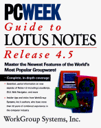 Pcweek Guide to Lotus Notes and Domino 4.5