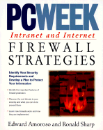PCWEEK INTRANET AND INTERNET FIREWALL