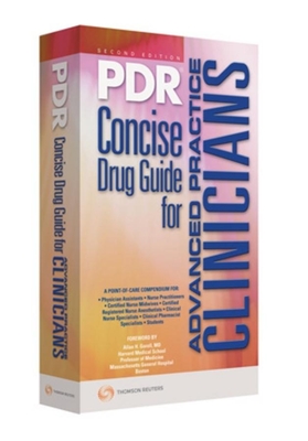 PDR Concise Drug Guide for Advanced Practice Clinicians - Physicians Desk Reference