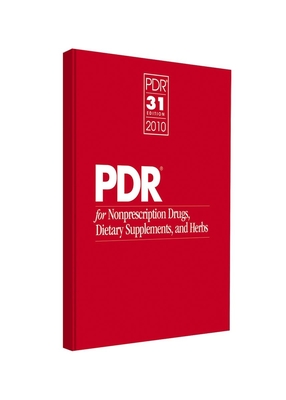 PDR for Nonprescription Drugs, Dietary Supplements, and Herbs - Physicians Desk Reference