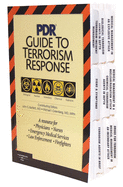 PDR Guide to Terrorism Response: A Resource for Physicians, Nurses, Emergency Medical Services, Law Enforcement, Firefighters