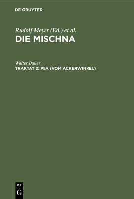 Pea (Vom Ackerwinkel): Text, bersetzung Und Erklrung. Nebst Einem Textkritischen Anhang - Bauer, Walter