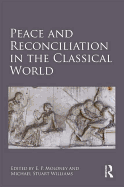 Peace and Reconciliation in the Classical World