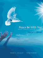 Peace Be with You: Christ-Centered Bullying Solution, Teacher's Manual