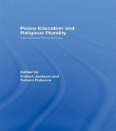 Peace Education and Religious Plurality: International Perspectives