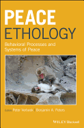 Peace Ethology: Behavioral Processes and Systems of Peace