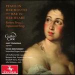Peace in Her Mouth and War in Her Heart: Barbara Strozzi's Impassioned Songs