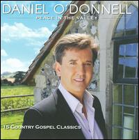 Peace in the Valley - Daniel O'Donnell
