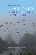 Peace Inside: A Prisoner's Guide to Meditation