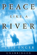 Peace Like a River - Enger, Leif, and Lowe, Chad (Read by)