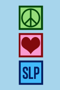 Peace Love SLP Notebook: Speech Language Pathology Journal
