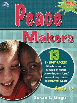Peace Makers - Lingo, Susan L