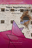 Peace Negotiations in the Shadow of Violence - Hoglund, Kristine