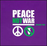 Peace Not War, Vol. 2 - Various Artists