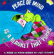 Peace of Mind Is a Blanket That Purrs: A Rose Is Rose (R) Book
