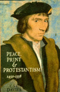 Peace, Print and Protestantism 1450-1558