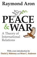 Peace & War: A Theory of International Relations