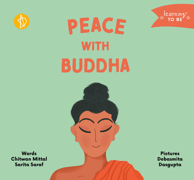 Peace with Buddha - Mittal, Chitwan, MA, and Saraf, Sarita