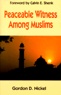 Peaceable Witness Among Muslims