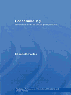 Peacebuilding: Women in International Perspective