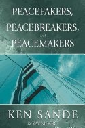 Peacefakers, Peacebreakers, and Peacemakers Member Book