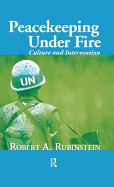 Peacekeeping Under Fire: Culture and Intervention