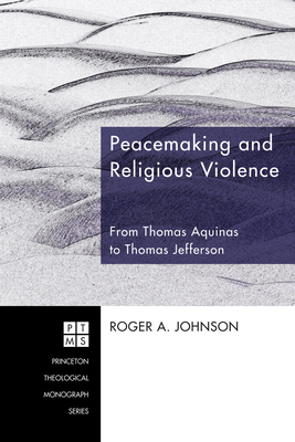 Peacemaking and Religious Violence - Johnson, Roger A
