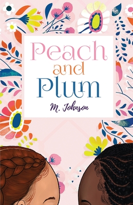 Peach and Plum - Johnson, M