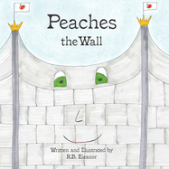 Peaches the Wall