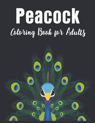 Peacock Coloring Book for Adults: Adults Beautiful Peacocks Coloring Book - Color Studio Press