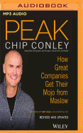 Peak: How Great Companies Get Their Mojo from Maslow (Revised and Updated)