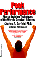 Peak Performance - Garfield, Charles A, and Bennett, Hal Zina, PH.D.
