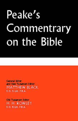 Peake's Commentary on the Bible - Black, M (Editor), and Rowley, H H (Editor)