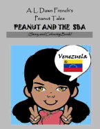 Peanut and the Sba: Venezuela: Story and Colouring Book