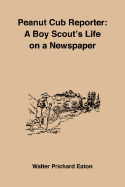 Peanut Cub Reporter: A Boy Scout's Life on a Newspaper