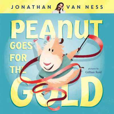 Peanut Goes for the Gold - Van Ness, Jonathan