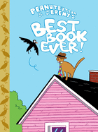 Peanutbutter & Jeremy's Best Book Ever!