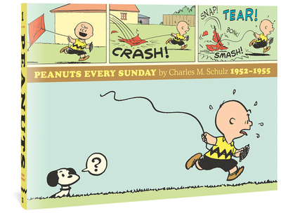 Peanuts Every Sunday 1952-1955 - Schulz, Charles M, and Rosenbaum, Jonathan (Introduction by)