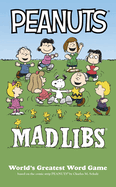 Peanuts Mad Libs: World's Greatest Word Game